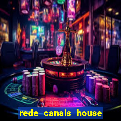 rede canais house of the dragon